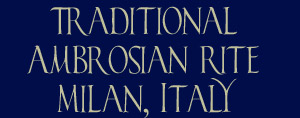 ambrosian_rite_title.jpg (14690 bytes)